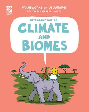 Introduction to Climate and Biomes by Izzi Howell 9781668947166
