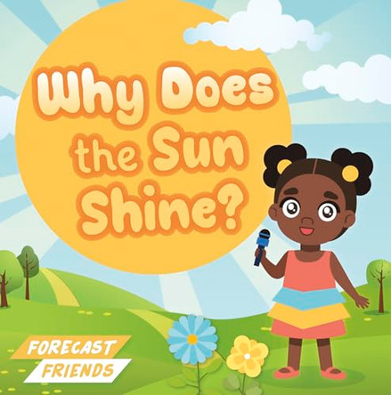 Why Does the Sun Shine? by Alex Hall 9798893595215