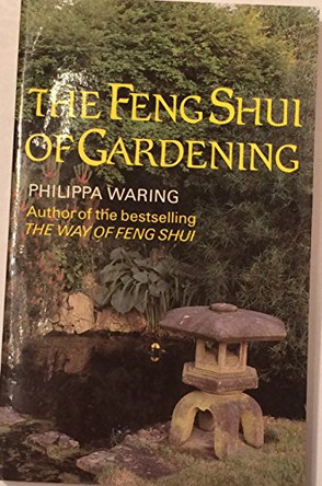 The Feng Shui of Gardening by Philippa Waring 9780285634367 [USED COPY]