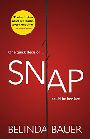 Snap: The Sunday Times Bestseller by Belinda Bauer 9780593075531 [USED COPY]