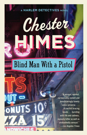 Blindman with a Pistol by Chester Himes 9780394759982
