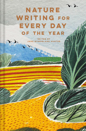 Nature Writing for Every Day of the Year by Jane McMorland Hunter 9781849946056