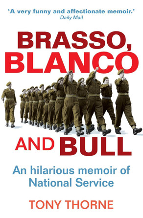 Brasso, Blanco and Bull by Tony Thorne 9781780334592 [USED COPY]