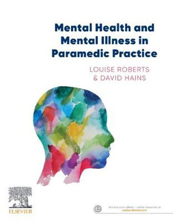 Mental Health and Mental Illness in a Pre-Hospital Setting by Louise Roberts