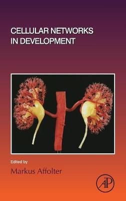 Cellular Networks in Development: Volume 143 by Markus Affolter