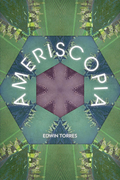 Ameriscopia by Edwin Torres 9780816530755