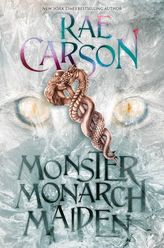 Monster, Monarch, Maiden by Rae Carson 9780063244207