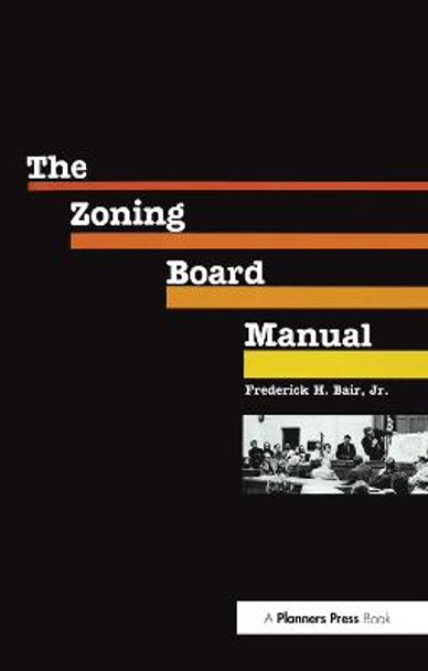 Zoning Board Manual by Jr., Frederick Bair