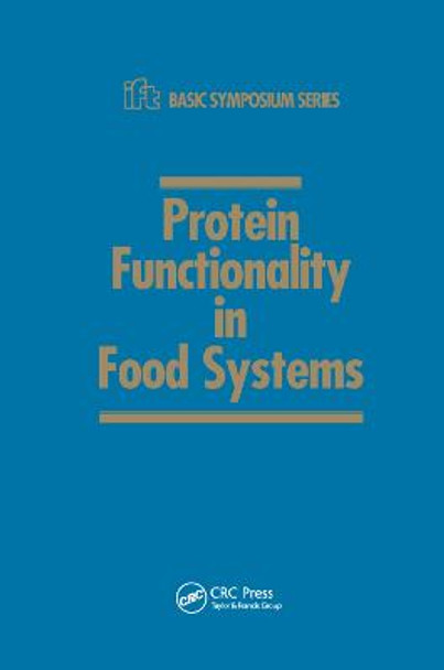 Protein Functionality in Food Systems by Navam S. Hettiarachchy