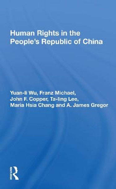 Human Rights In The People's Republic Of China by Yuan-li Wu