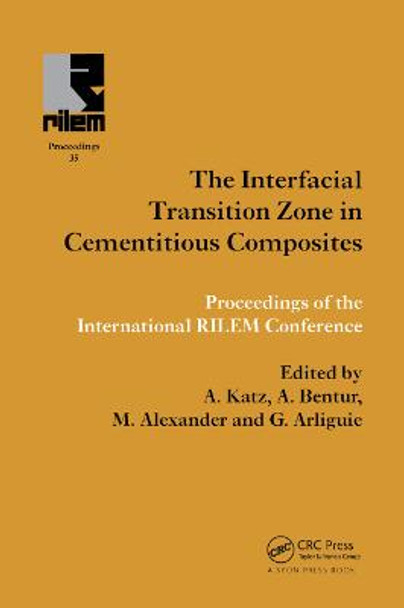 Interfacial Transition Zone in Cementitious Composites by A. Katz