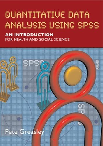 Quantitative Data Analysis with SPSS by Pete Greasley 9780335223053