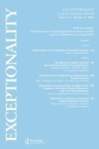Critical Issues in Training Special Education Teachers: A Special Issue of exceptionality by Laurie U. deBettencourt