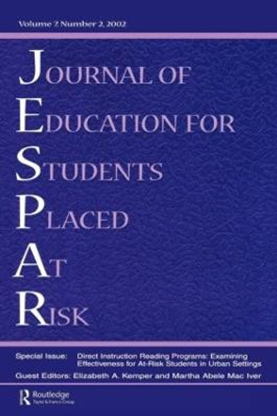 Direction instruction Reading Programs: Examining Effectiveness for at-risk Students in Urban Settings: A Special Issue of the journal of Education for Students Placed at Risk by Elizabeth A. Kemper