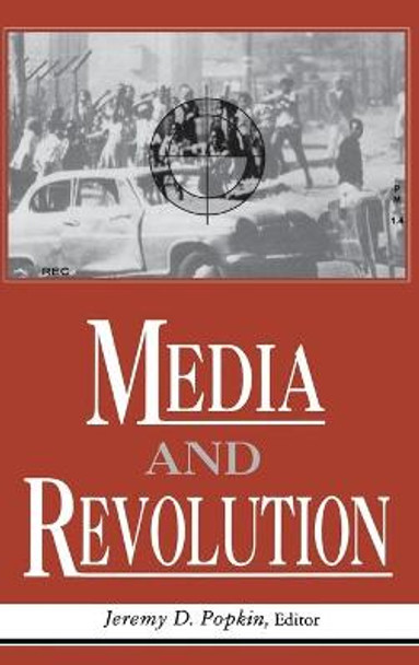 Media And Revolution by Jeremy D. Popkin