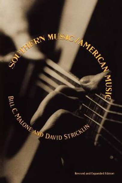 Southern Music/American Music by Bill C. Malone
