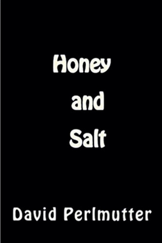 "Honey and Salt" by David Perlmutter 9798231321315