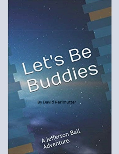 "Let's Be Buddies" by David Perlmutter 9798231564118