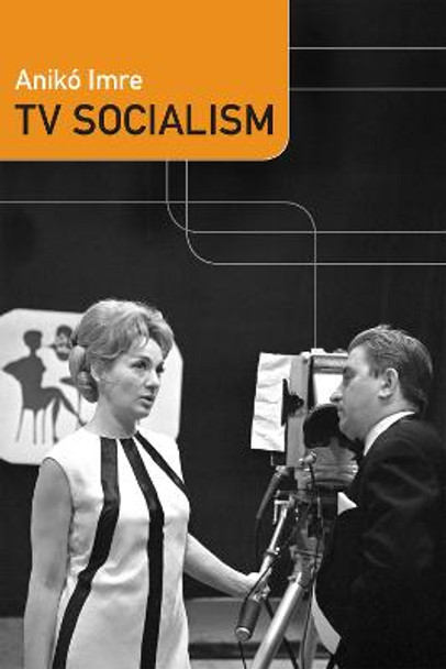 TV Socialism by Aniko Imre