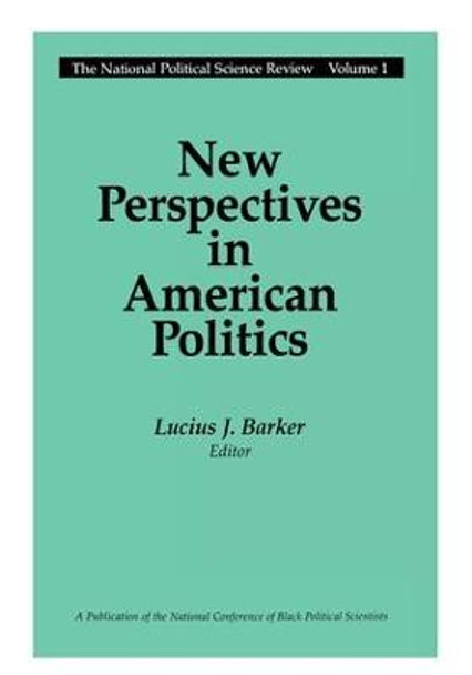 New Perspectives in American Politics by Lucius J. Barker