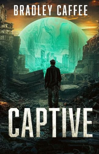 Captive by Bradley Caffee 9781953957559