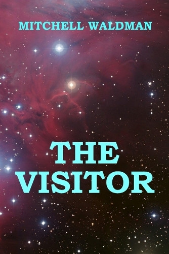 The Visitor by Mitchell Waldman 9798991537261
