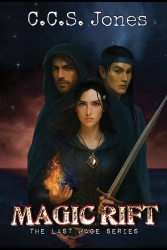Magic Rift by C C S Jones 9798993451329