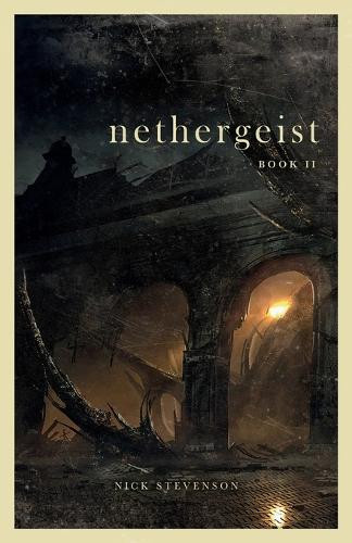 Nethergeist 2 by Nick Stevenson 9781998076949