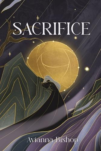 Sacrifice by Avianna Bishop 9781069560605