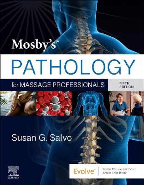 Mosby'S Pathology for Massage Therapists by Salvo
