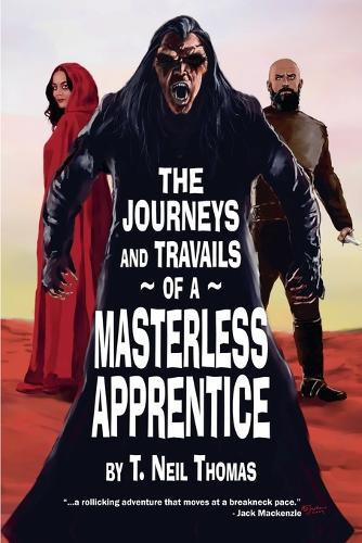 The Masterless Apprentice by T Neil Thomas 9798230176558