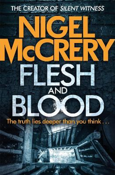 Flesh and Blood by Nigel McCrery