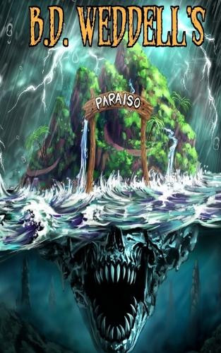 Paraiso by B D Weddell 9798990141841