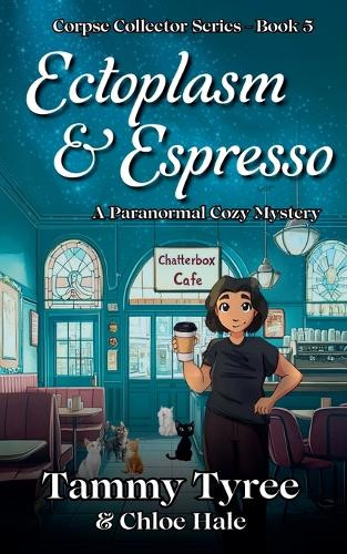 Ectoplasm & Espresso by Tammy Tyree 9798231016877