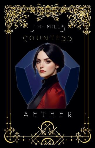 Aether by J H Mills 9798998732713