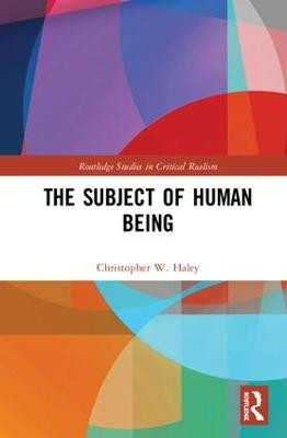 The Subject of Human Being by Chris Haley