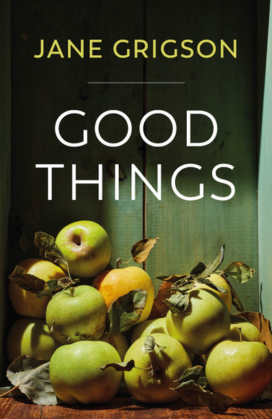Good Things by Jane Grigson 9781911714293