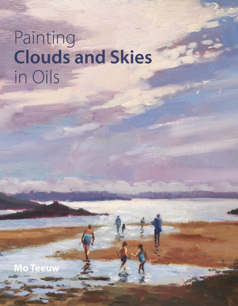 Painting Clouds and Skies in Oils by Mo Teeuw