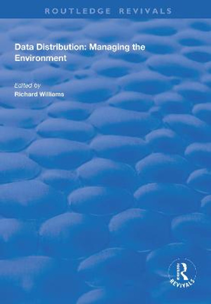 Data Distribution: Managing the Environment by Richard Wiliiams