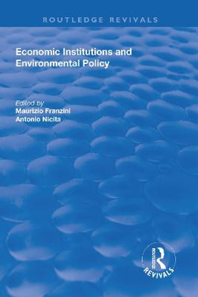 Economic Institutions and Environmental Policy by Antonio Nicita