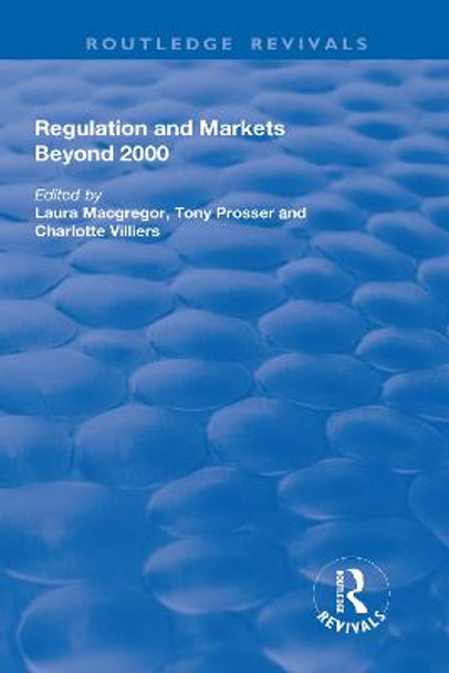 Regulation and Markets Beyond 2000 by Laura Macgregor