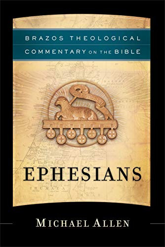 Ephesians by Michael Allen 9781587430961