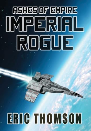 Imperial Rogue by Eric Thomson 9781998167203