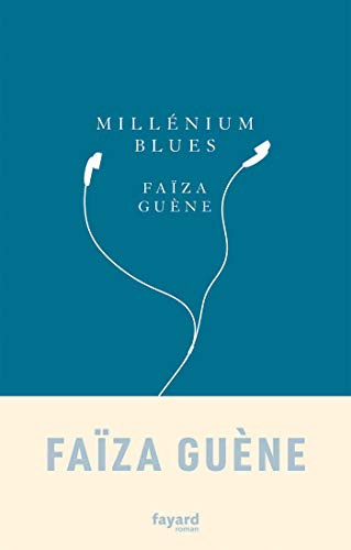 Millenium blues by Faiza Guene 9782213681245
