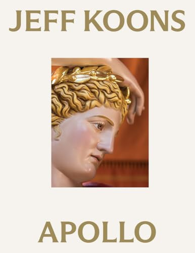 Jeff Koons: Apollo by Jeff Koons 9786185039394