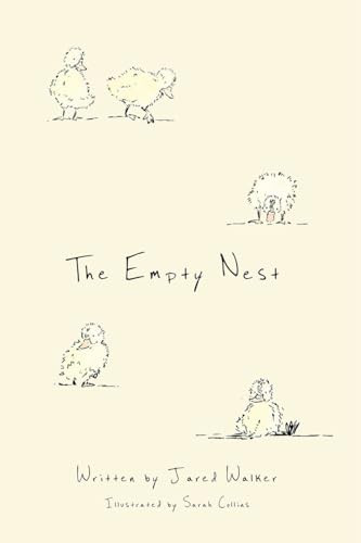 The Empty Nest by Jared Walker 9798991995016