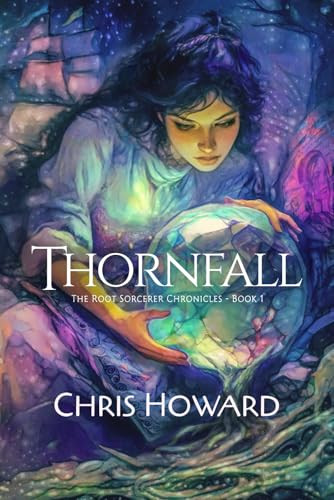 Thornfall by Chris Howard 9798992680119