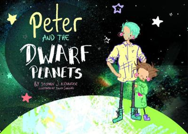 Peter and the Dwarf Planets by Stephen Alexander