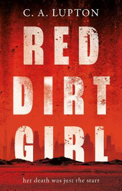 Red Dirt Girl by C. A. Lupton