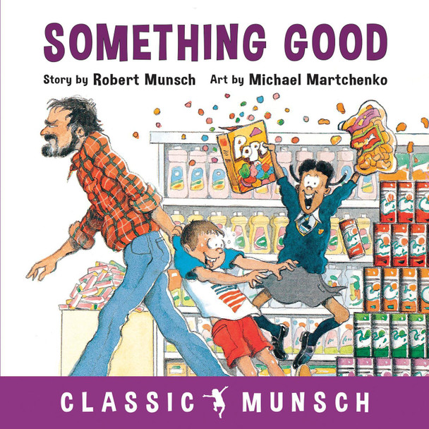 Something Good by Robert Munsch 9781773210872
